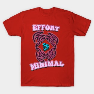 Effort - Minimal T-Shirt